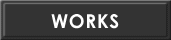 WORKS