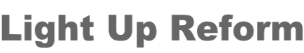 Light Up Reform